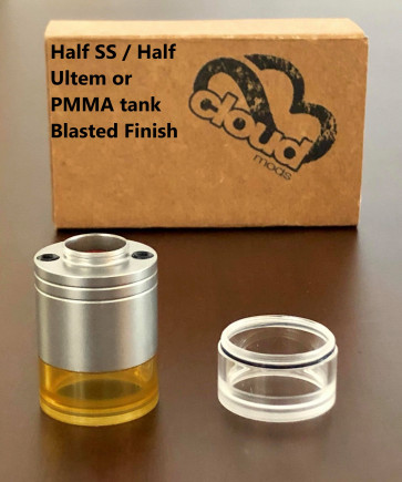 Half SS / Half Ultem or PMMA tank